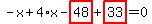 -x%2B4%2Ax-highlight_red%28+48+%29%2Bhighlight_red%28+33+%29=0