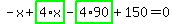 -x%2Bhighlight_green%28+4%2Ax+%29-highlight_green%28+4%2A90+%29%2B150=0