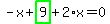 -x%2Bhighlight_green%28+9+%29%2B2%2Ax=0