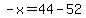 -x=44-52