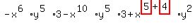 -x%5E%286%29%2Ay%5E%285%29%2A3-x%5E%2810%29%2Ay%5E%285%29%2A3%2Bx%5E%28highlight_red%28+5+%29%2Bhighlight_red%28+4+%29%29%2Ay%5E2