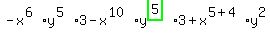 -x%5E%286%29%2Ay%5E%285%29%2A3-x%5E%2810%29%2Ay%5E%28highlight_green%28+5+%29%29%2A3%2Bx%5E%285%2B4%29%2Ay%5E2