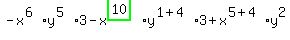 -x%5E%286%29%2Ay%5E%285%29%2A3-x%5E%28highlight_green%28+10+%29%29%2Ay%5E%281%2B4%29%2A3%2Bx%5E%285%2B4%29%2Ay%5E2