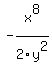-x%5E8%2F2y%5E2