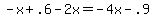 -x+%2B+.6+-+2x+=+-4x+-.9