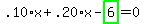 .10%2Ax%2B.20%2Ax-highlight_green%28+6+%29=0