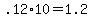 .12%2A10+=+1.2