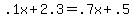 .1x+%2B+2.3+=+.7x+%2B+.5