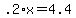 .2+%2A+x+=+4.4