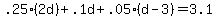.25%282d%29%2B.1d%2B.05%28d-3%29=3.1