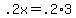 .2x+=+.2%2A3