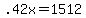 .42x+=+1512