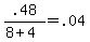 .48%2F%288+%2B+4%29+=+.04