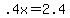 .4x+=+2.4