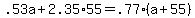 .53a+%2B+2.35%2A55+=+.77%2A%28a+%2B+55%29