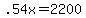 .54x = 2200