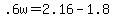 .6w+=+2.16+-+1.8