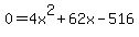 0=4x^2+62x-516