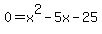 0=x%5E2-5x-25