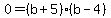 0+=+%28b+%2B5%29+%28b-4%29