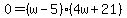 0+=+%28w+-+5%29%284w+%2B+21%29