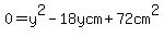 0+=++y+%5E2+-+18+ycm+%2B+72cm%5E2+