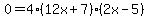 0+=+4%2812x+%2B+7+%29%282x+-5%29+