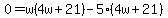 0+=+w%284w+%2B+21%29+-+5%284w+%2B+21%29
