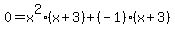 0+=+x%5E2%28x%2B3%29+%2B+%28-1%29%28x%2B3%29