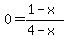 0+=++%281-x%29%2F%284-x%29+