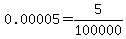 0.00005+=+5%2F100000