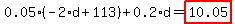 0.05*(-2*d+113)+0.2*d=highlight_red( 10.05 )
