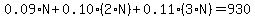 0.09%2AN+%2B+0.10%2A%282%2AN%29+%2B+0.11%2A%283%2AN%29+=+930