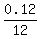 0.12%2F12