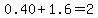 0.40%2B1.6=2.00