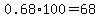 0.68%2A100=68