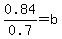 0.84%2F0.7=b