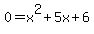 0=x%5E2%2B5x%2B6