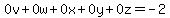 0v%2B0w%2B0x%2B0y%2B0z=-2