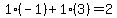 1%2A%28-1%29%2B1%2A%283%29=2