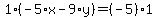1%2A%28-5%2Ax-9%2Ay%29=%28-5%29%2A1