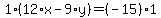 1*(12*x-9*y)=(-15)*1