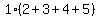 1%2A%282%2B3%2B4%2B5%29