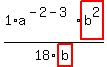 1%2Aa%5E%28-2-3%29%2Ahighlight_red%28+b%5E2+%29%2F18%2Fhighlight_red%28+b+%29