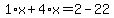 1%2Ax%2B4%2Ax=2-22
