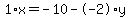 1%2Ax+=+-10+-+-2%2Ay