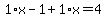 1%2Ax-1%2B1%2Ax=4