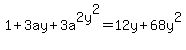 1+3ay+3 a^2 y^2=12y+68y^2
