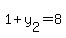 1+y[2]=8