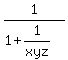 1%2F%281%2B1%2Fxyz%29